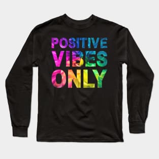 Positive Vibes Only Colorful Flower Long Sleeve T-Shirt